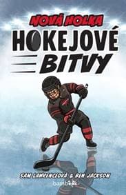 Hokejové bitvy Nová holka - Sam Lawrenceová, Robert Jackson Bennett 1