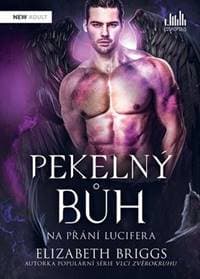 Pekelný bůh Na přání Lucifera - Elizabeth Briggs