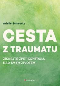 Cesta z traumatu - Arielle Schwartz 1