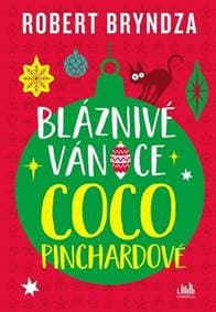 Bláznivé Vánoce Coco Pinchardové - Robert Bryndza 1