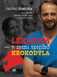 Lékařem v zemi spícího krokodýla - Ondřej Šimetka