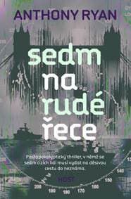 Sedm na rudé řece - Anthony Ryan 1