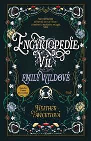 Encyklopedie víl Emily Wildové - Heather Fawcett 1