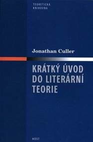 Krátký úvod do literární teorie - Culler Jonathan 1