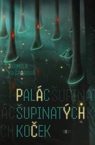 Palác šupinatých koček - Jana Kašparová 1