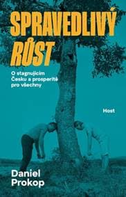 Spravedlivý růst - Daniel Prokop 1