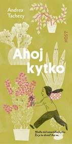 Ahoj kytko - Andrea Tachezy