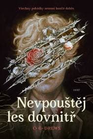 Nevpouštěj les dovnitř - C. G. Drews 1
