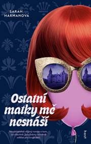 Ostatní matky mě nesnáší - Sarman Harmanová 1