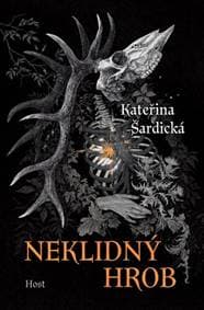 Neklidný hrob - Kateřina Šardická 1
