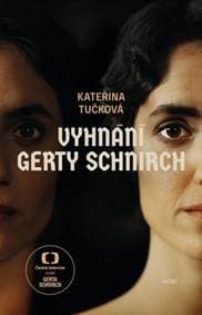 Vyhnání Gerty Schnirch - Kateřina Tučková
