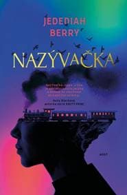 Nazývačka - Jedediah Berry 1