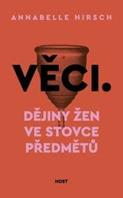 Věci - Annabelle Hirsch 1