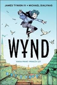 Wynd Princův let - James Tynion IV, Michael Dialynas
