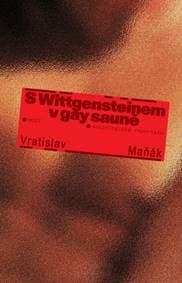 S Wittgensteinem v gay sauně - Vratislav Maňák 1