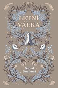 Letní válka - Naomi Noviková 1