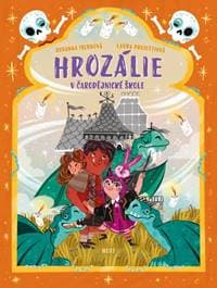 Hrozálie v čarodějnické škole - Susanna Isernová, Laura Proietti