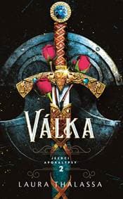 Válka (Jezdci apokalypsy 2 - Laura Thalassa 1