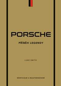 Porsche - Příběh legendy - autor neuvedený 1