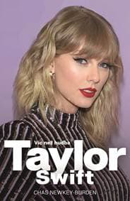 Taylor Swift. Víc než hudba - Chas Newkey-Burden