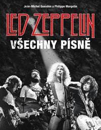Led Zeppelin - Všechny písně - Jean-Michel Guesdon, Philippe Margotin 1