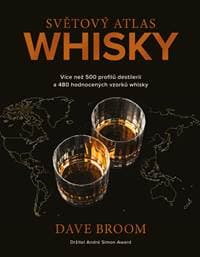 Světový atlas WHISKY - Dave Broom 1