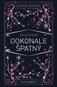 Zajatkyně 1,5: Dokonale špatný - Rivens Sarah 1