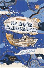 Průzkumníci na Hoře čarodějnic - Alex Bell, Tomislav Tomic