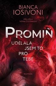 Promiň - Bianca Iosivoni 1