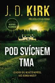 Pod svícnem tma - J. D. Kirk 1