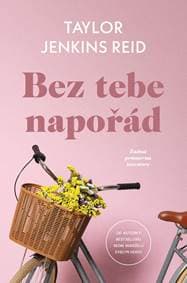 Bez tebe napořád - Jenkins Reidová Taylor 1
