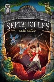 Šeptající les 5 - Klíč klíčů - Suchanek Andreas