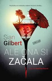 Ale ona si začala - Gilbert Sian 1