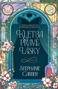 Kletba pravé lásky - Garber Stephanie 1