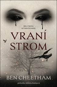 Vraní strom - Ben Cheetham 1