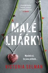 Malé lhářky - Selman Victoria