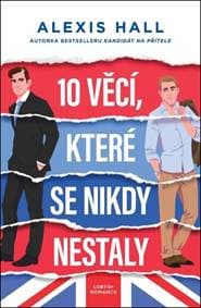 10 věcí, které se nikdy nestaly - Alexis Hall 1