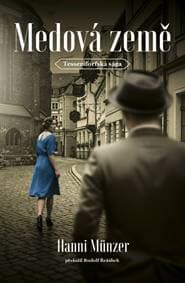 Medová země - Münzer Hanni 1