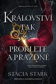 Království tak prokleté a prázdné - Stacia Stark 1