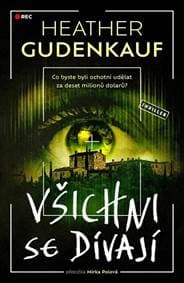 Všichni se dívají - Gudenkauf Heather
