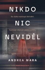 Nikdo nic neviděl - Andrea Mara 1