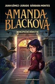 Amanda Blacková Nebezpečné dědictví - Juan Goméz-Jurado, Bárbara Montes 1