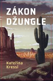 Zákon džungle - Kressl Kateřina 1