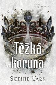 Těžká koruna - Lark Sophie 1