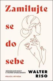 Zamilujte se do sebe - Walter Riso 1