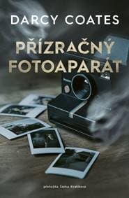 Přízračný fotoaparát - Coates Darcy
