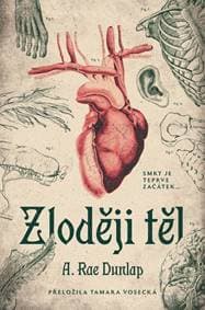 Zloději těl - Dunlap A. Rae