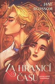 Za hranicí času - Blossom Jane 1