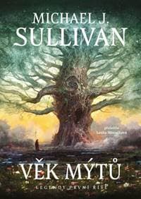 Věk mýtů - Sullivan Michael J. 1