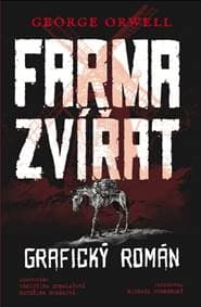 Farma zvířat - grafický román - Orwell George